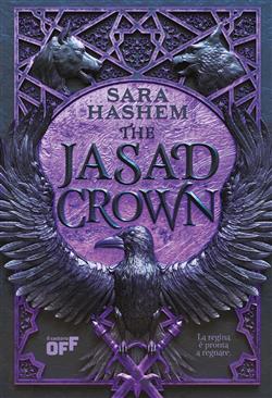 The Jasad Crown. La regina è pronta a regnare. The Jasad Heir