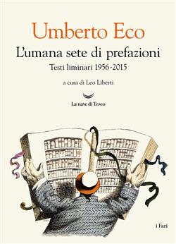 L'umana sete di prefazioni. Testi liminari 1956-2015