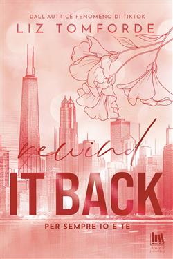 Rewind it back. Per sempre io e te