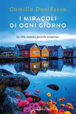 I miracoli di ogni giorno