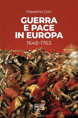 Guerra e pace in Europa 1648-1763