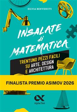 Insalate di matematica. Trentuno pezzi facili su arte, design e architettura