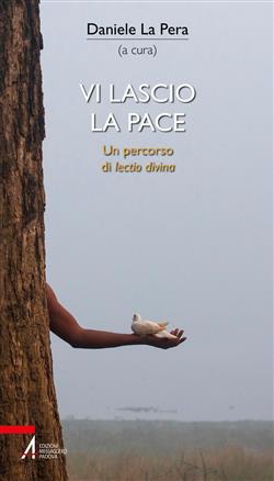 Vi lascio la pace. Un percorso di Lectio divina