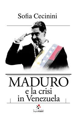 Maduro e la crisi in Venezuela