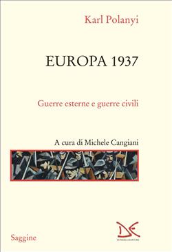 Europa 1937. Guerre esterne e guerre civili