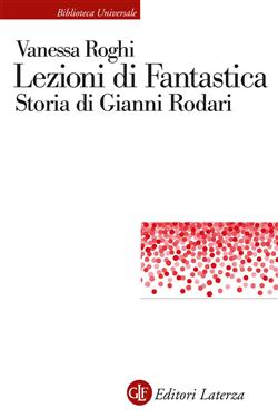 Lezioni di fantastica. Storia di Gianni Rodari