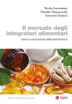 Il mercato degli integratori alimentari. Valore e misurazione della performance