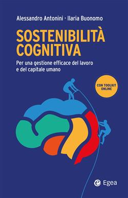 Sostenibilità cognitiva. Per una gestione efficace del lavoro e del capitale umano
