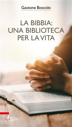 La Bibbia: una biblioteca per la vita