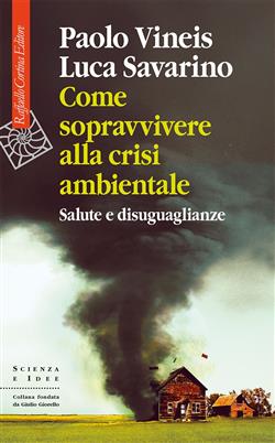Come sopravvivere alla crisi ambientale. Salute e disuguaglianze
