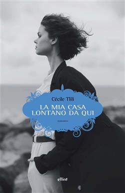 La mia casa lontano da qui