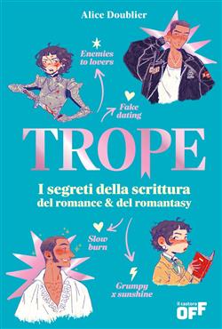 Trope. I segreti della scrittura romance & del romantasy