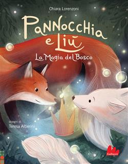 Pannocchia e Liù. La magia del bosco