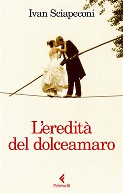 L'eredità del dolceamaro