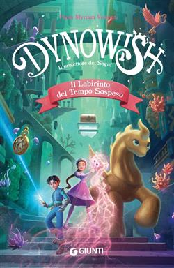 Dynowish. Il labirinto del tempo sospeso