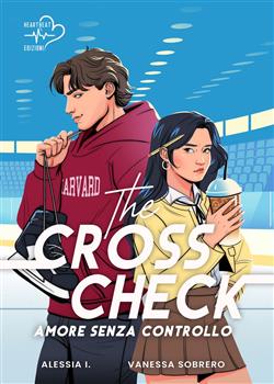The cross check. Amore senza controllo