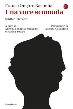 Una voce scomoda. Scritti e interventi
