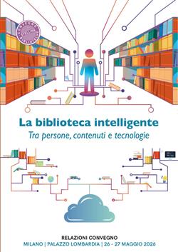 La biblioteca intelligente. Tra persone, contenuti e tecnologie