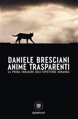 Anime trasparenti. La prima indagine dell'ispettore Miranda