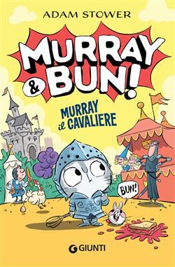 Murray & Bun! Murray il cavaliere
