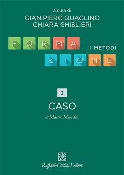 Formazione. I metodi. Capitolo 2. Caso