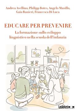 Educare per prevenire. La formazione sulla sviluppo linguistico nella scuola dell'infanzia