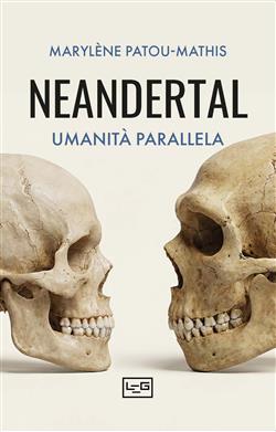 Neandertal. Umanità parallela