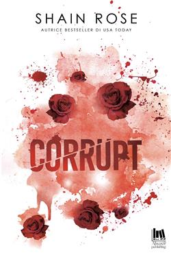 Corrupt. Ediz. italiana