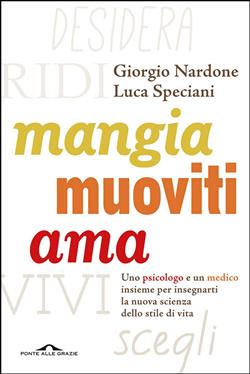 Mangia, muoviti, ama