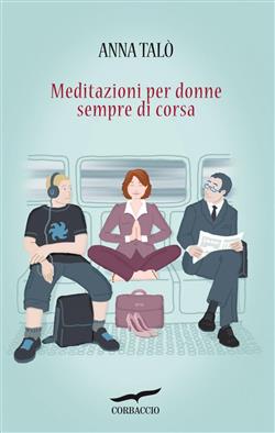 Meditazioni per donne sempre di corsa