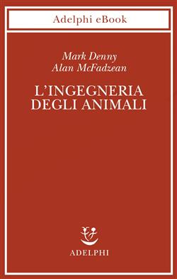 L'ingegneria degli animali
