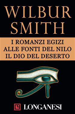 I romanzi egizi: Alle fonti del Nilo-Il dio del deserto