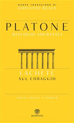 Lachete. Sul coraggio