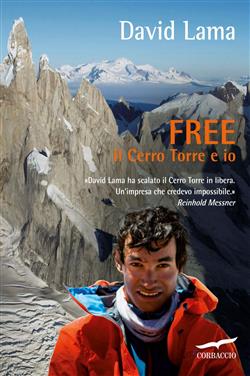 Free. Il Cerro Torre e io