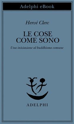 Le cose come sono