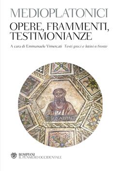 Medioplatonici. Opere, frammenti, testimonianze