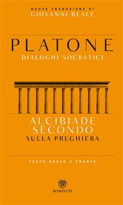 Alcibiade Secondo. Sulla preghiera