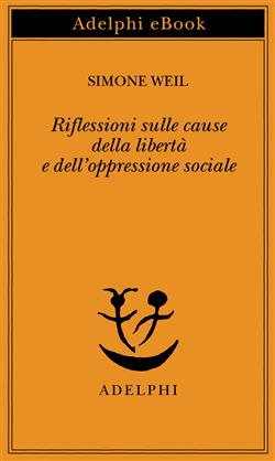 Riflessioni sulle cause della libertà e dell'oppressione sociale