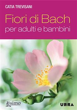 Fiori di Bach per adulti e bambini