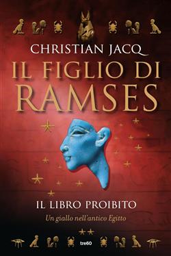 Il figlio di Ramses. Il libro proibito