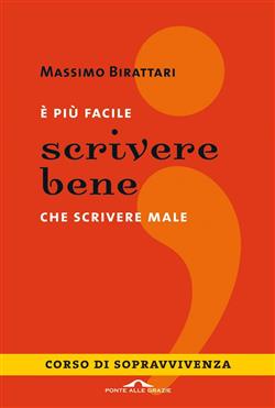 È più facile scrivere bene che scrivere male