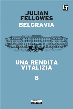 Belgravia capitolo 8 - Una rendita vitalizia