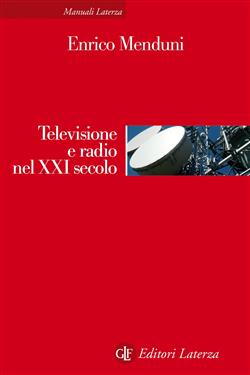 Televisione e radio nel XXI secolo