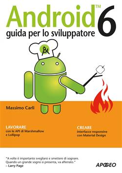 Android 6. Guida per lo sviluppatore