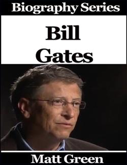 Bill Gates - Biography Series
