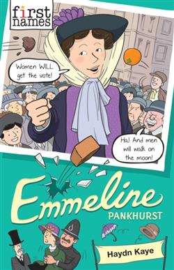 First Names: Emmeline (Pankhurst)