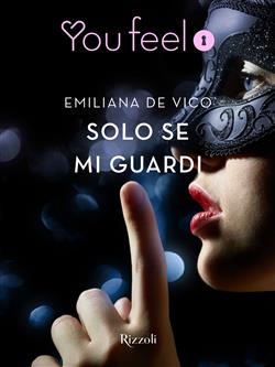 Solo se mi guardi (Youfeel)