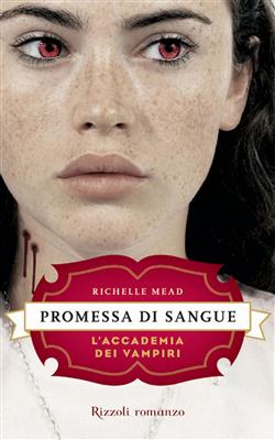 L'Accademia dei Vampiri - 4. Promessa di sangue
