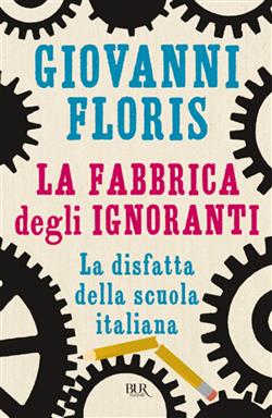 La fabbrica degli ignoranti