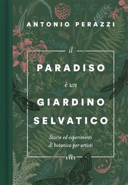 Il paradiso è un giardino selvatico